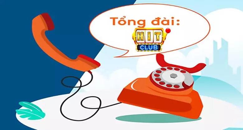 Gọi điện đến số hotline hit club