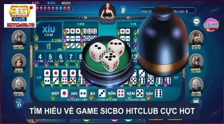 Tổng quan về thể loại game Sicbo Hit Club